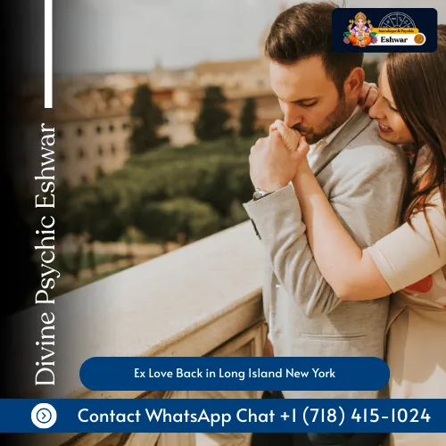 Get The Best Astrology Service Of Ex Love Back in Long Island New York